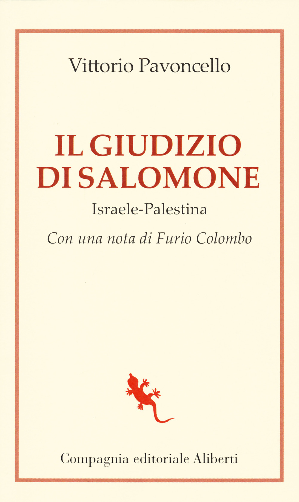 Il giudizio di Salomone. Israele-Palestina