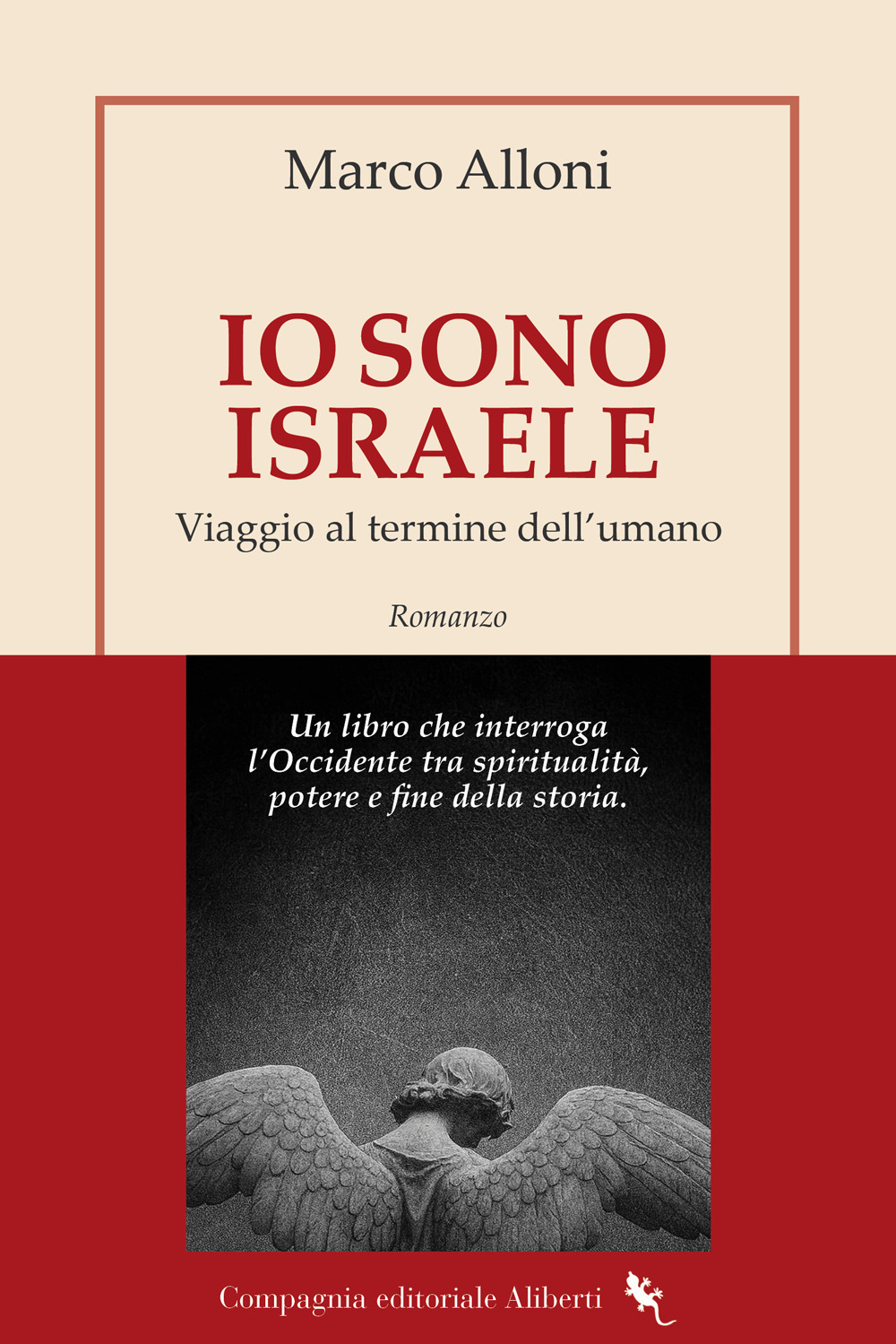 Io sono Israele. Viaggio al termine dell'umano
