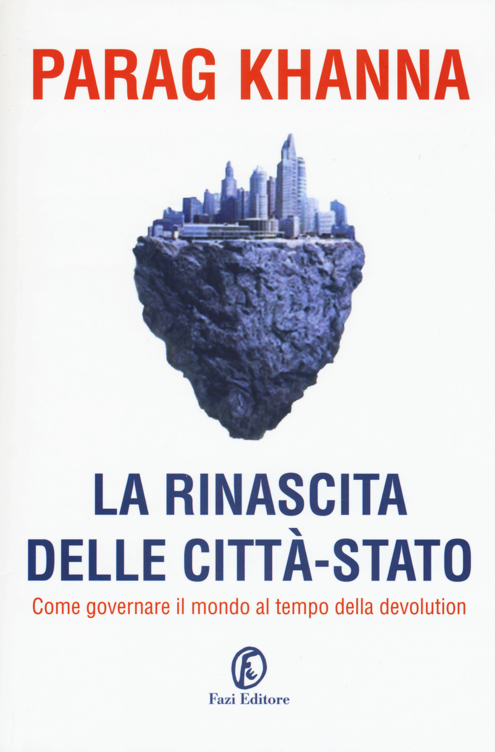 La rinascita delle città-stato. In che direzione dovrebbe andare l'Europa?