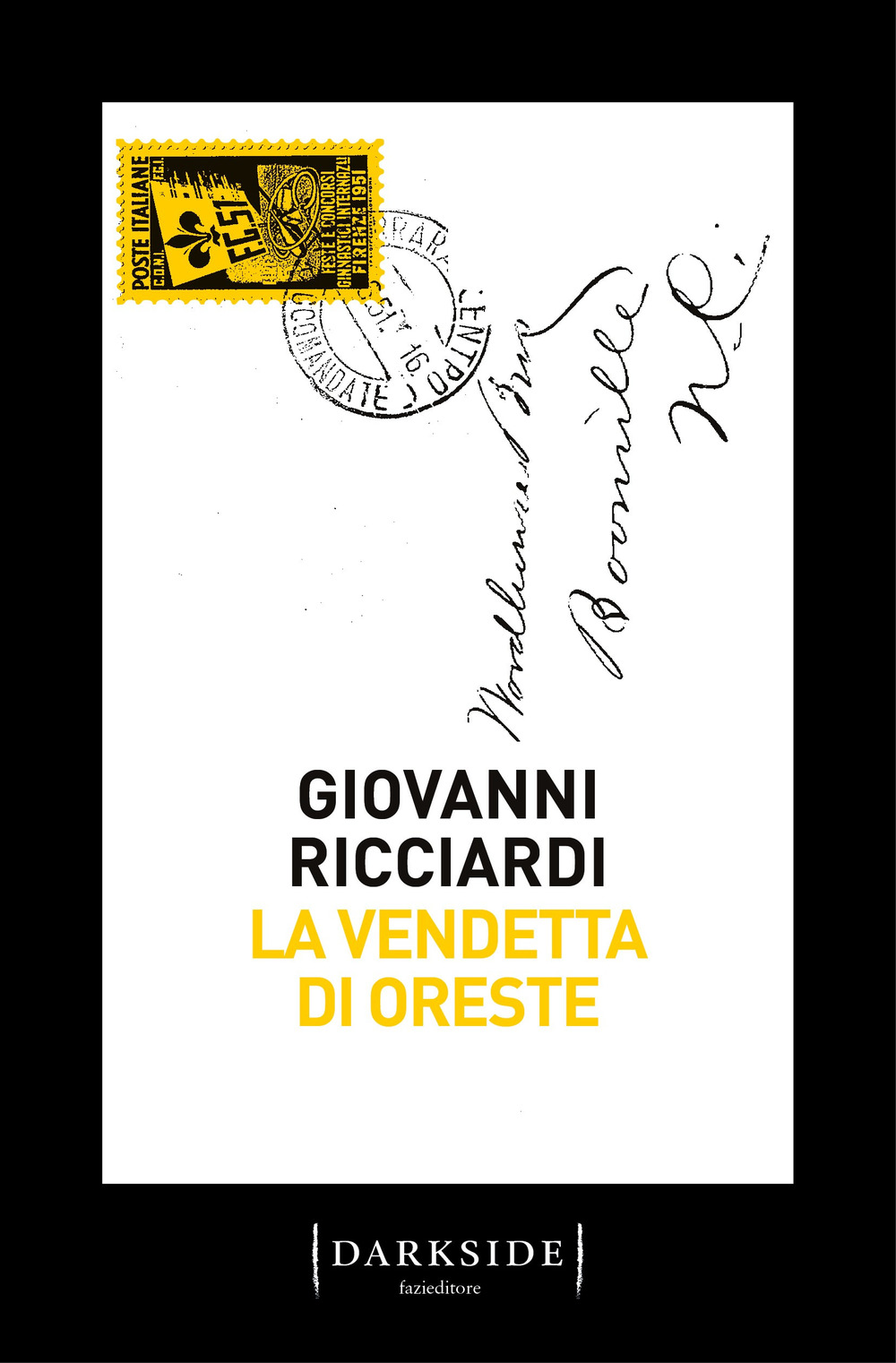 La vendetta di Oreste. La nuova indagine del commissario Ponzetti