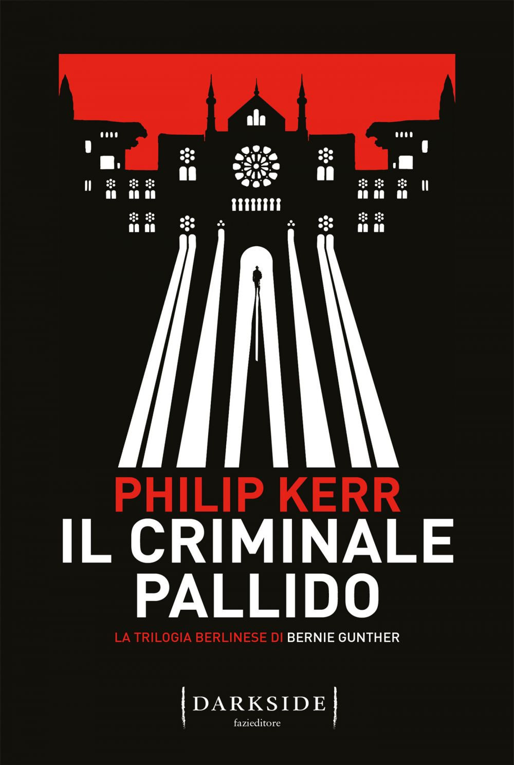 Il criminale pallido. La trilogia berlinese di Bernie Gunther. Vol. 2