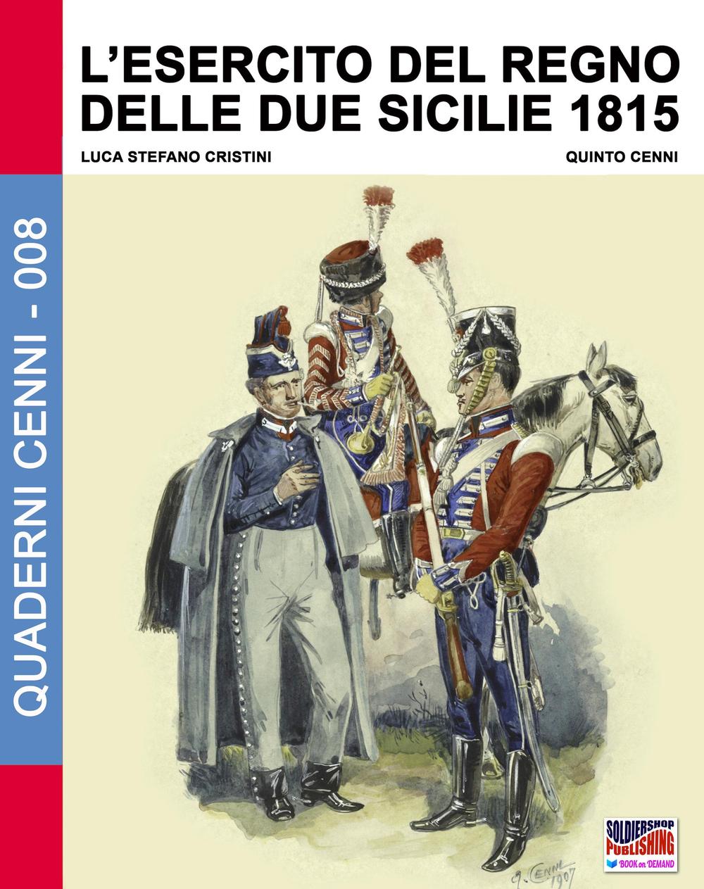 L'Esercito del Regno delle due Sicilie 1815