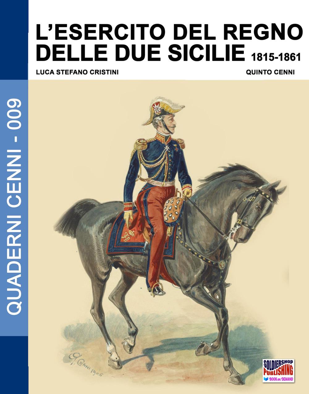 L'esercito del Regno delle due Sicilie 1815-1861