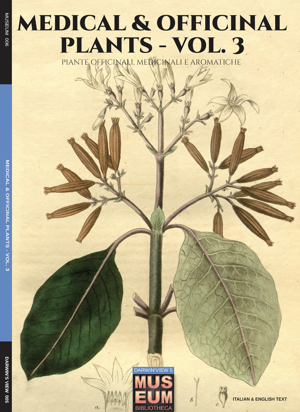 Medical & officinal plants. Piante officinale, medicinali e aromatiche. Ediz. italiana e inglese. Vol. 3