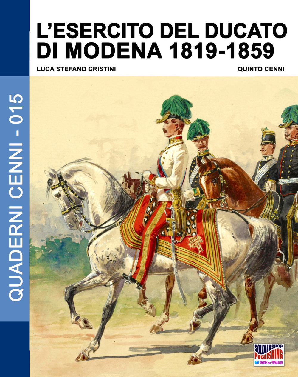 L'esercito del Ducato di Modena. Vol. 2: 1819-1859