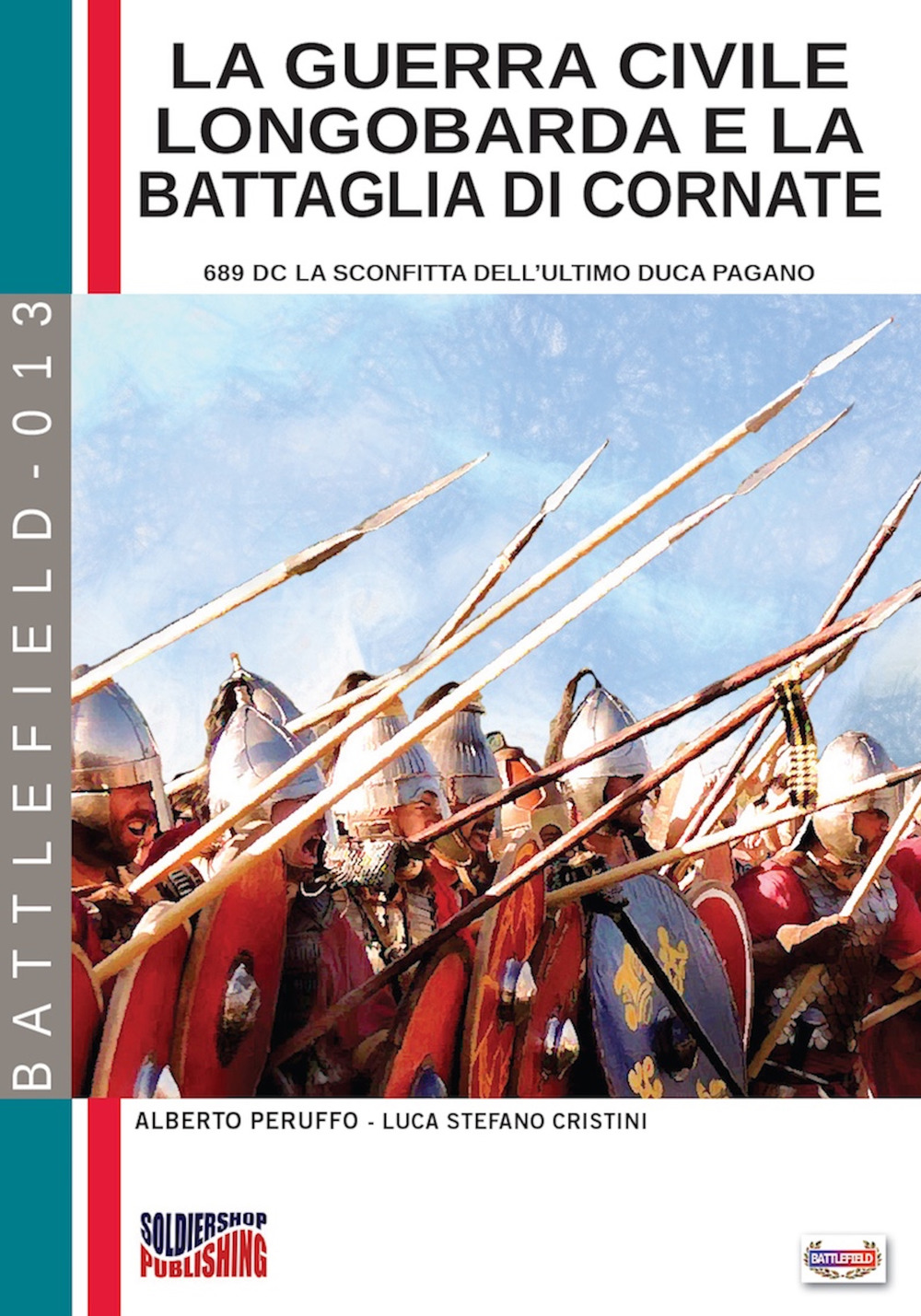 La guerra civile Longobarda e la battaglia di Cornate. 689 DC la sconfitta dell'ultimo duca pagano