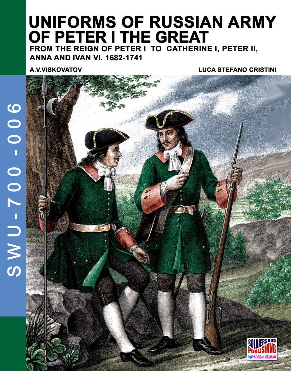 Uniforms of russian army of Peter I the Great. From the reign of Peter I to Catherine I, Peter II, Anna and Ivan VI. 1682-1741