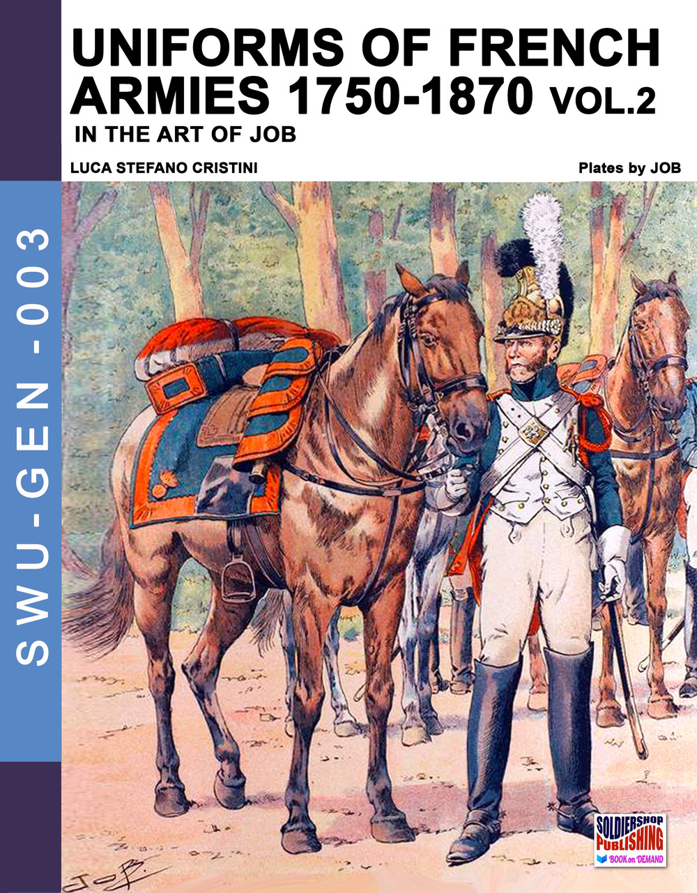 Uniforms of French army 1750-1870. Vol. 2
