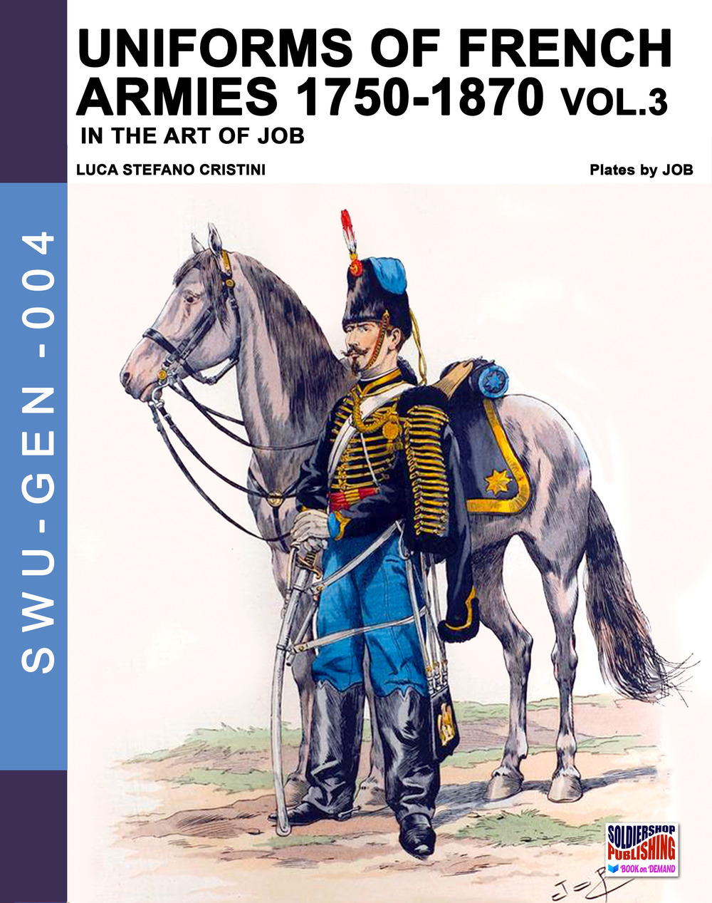 Uniforms of French army 1750-1870. Nuova ediz.. Vol. 3