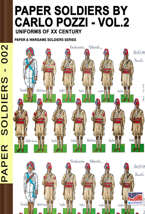 Paper soldiers. Nuova ediz.. Vol. 2: XX cent. uniforms