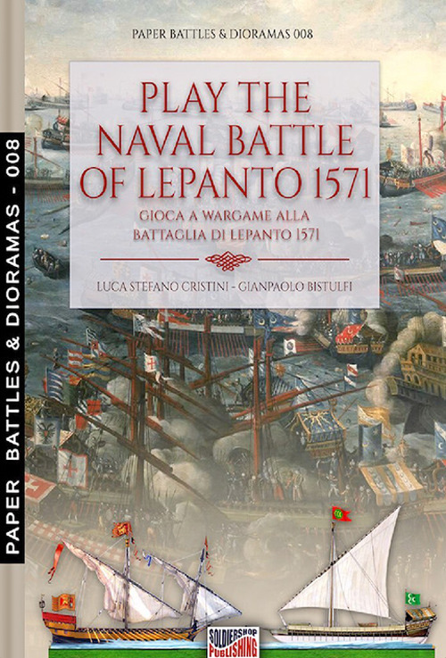 Play the naval battle of Lepanto 1571. Gioca a Wargame alla battaglia di Lepanto 1571