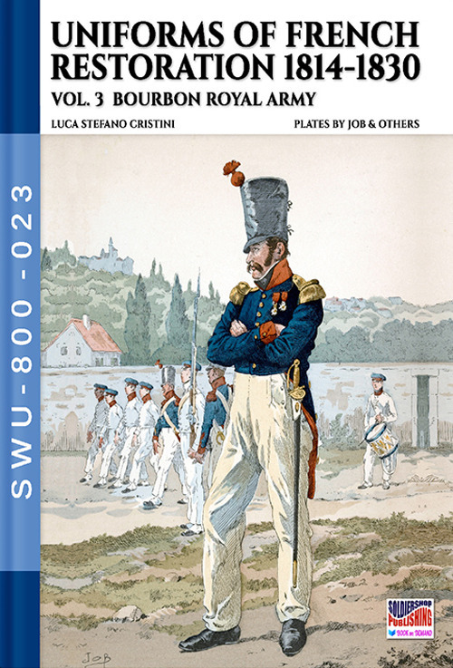 Uniforms of French restoration 1814-1830. Vol. 3