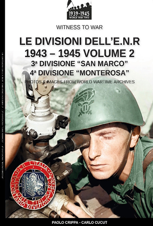 Le divisioni dell'E.N.R. 1943-1945. Vol. 2