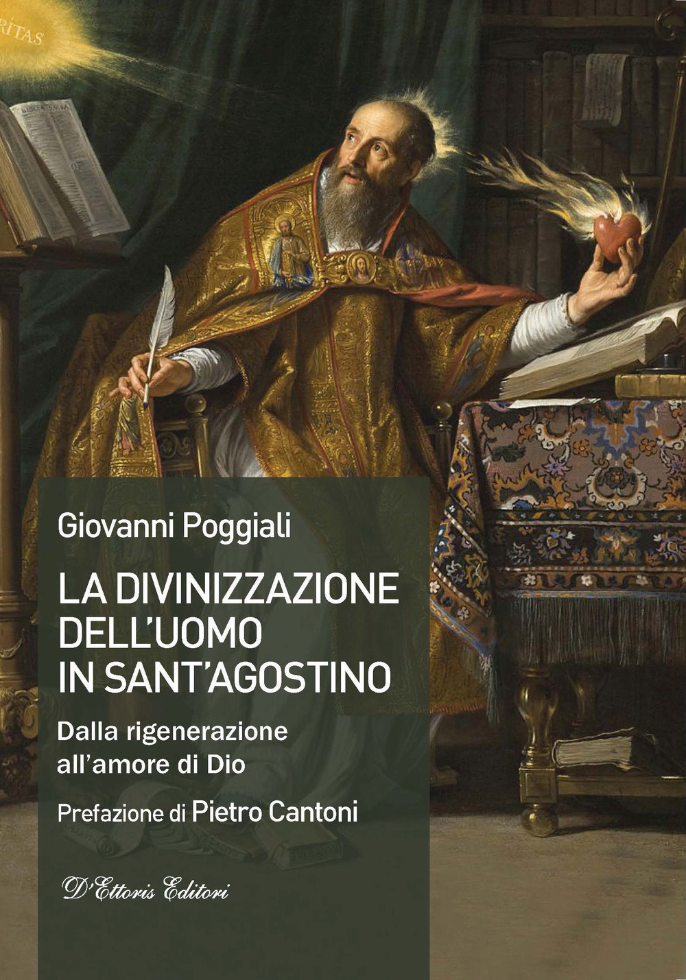 La divinizzazione dell'uomo in sant'Agostino. Dalla rigenerazione all'amore di Dio