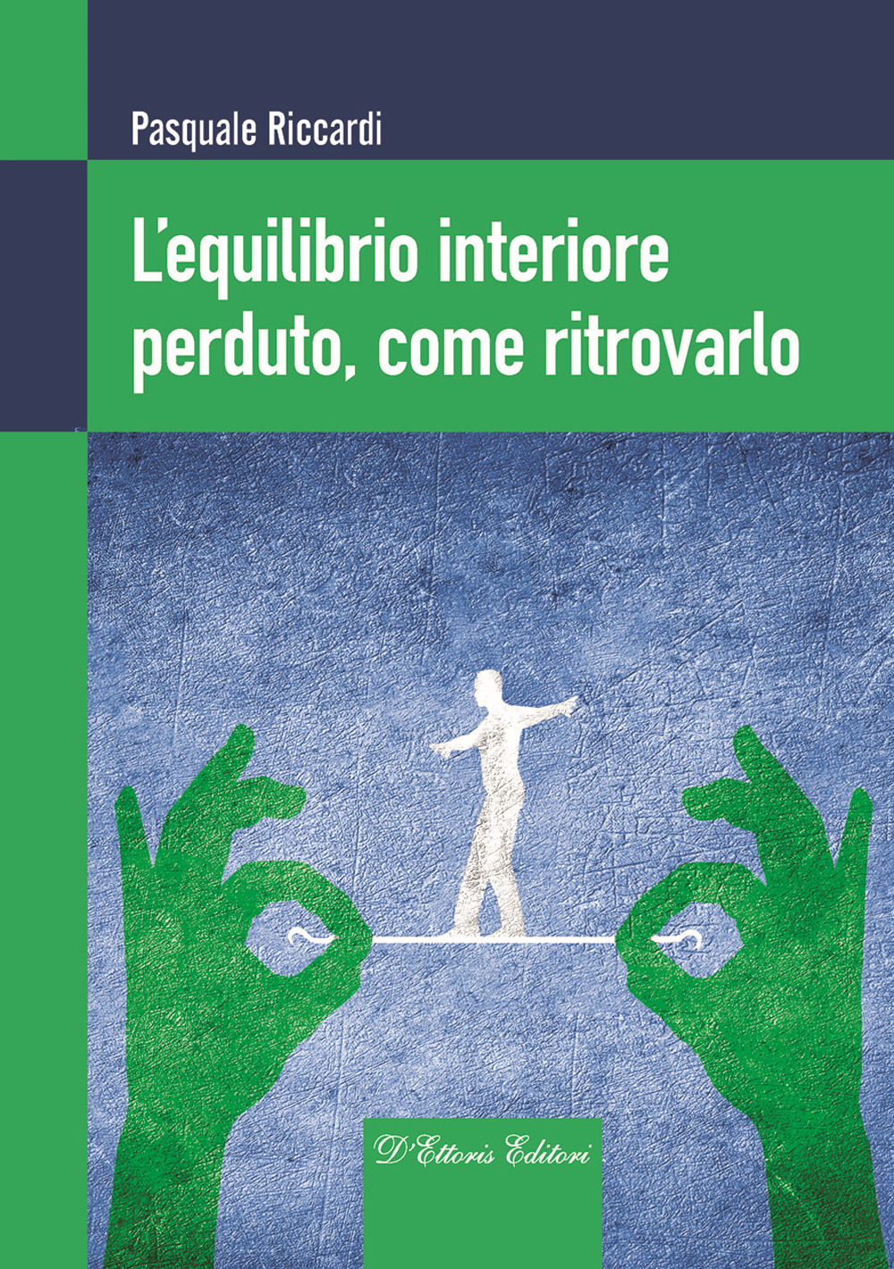 L'equilibrio interiore perduto, come ritrovarlo