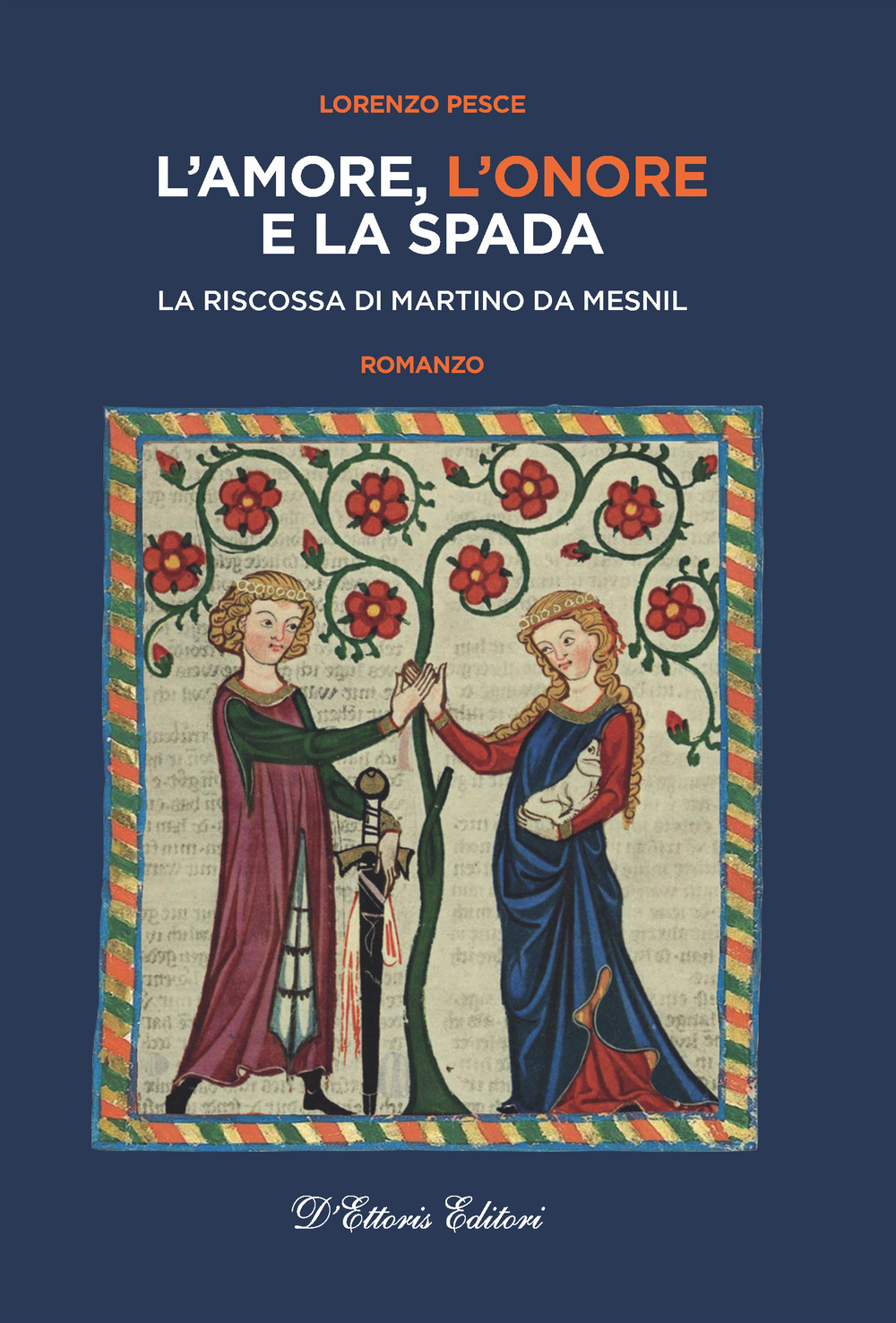 L'amore, l'onore e la spada. La riscossa di Martino da Mesnil