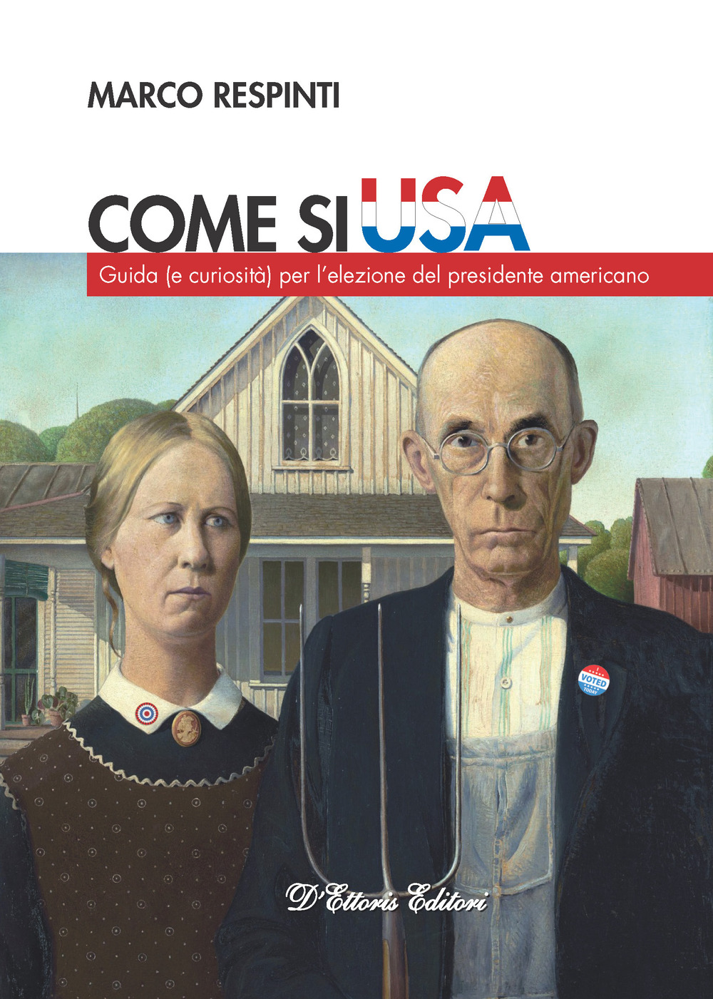 Come si USA. Guida (e curiosità) per l'elezione del presidente americano