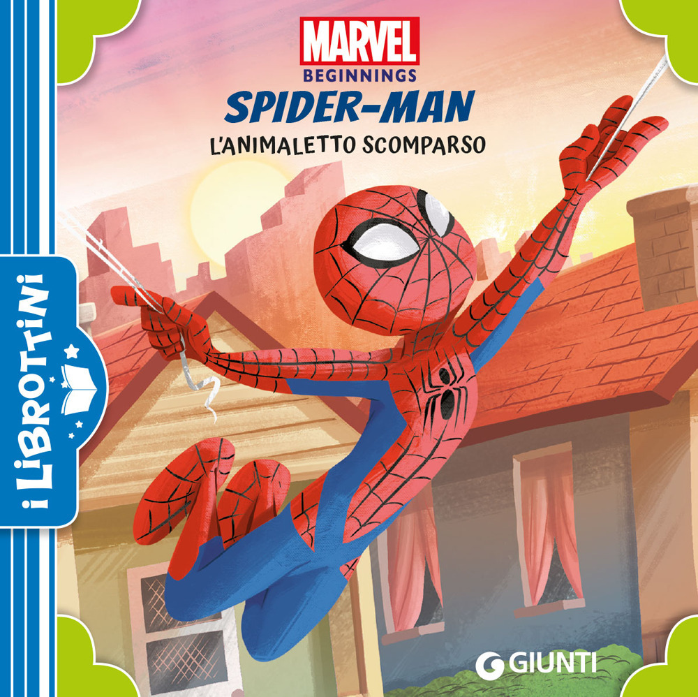L'animaletto scomparso. Spider-Man. Marvel beginnings. Ediz. a colori