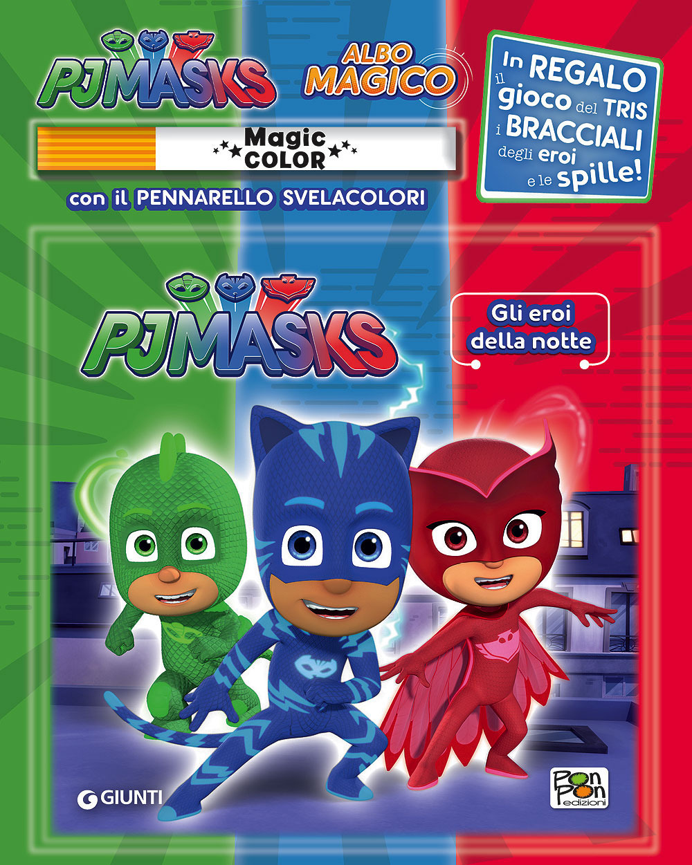 Gli eroi della notte. Pj Masks. Albo magico. Con gadget