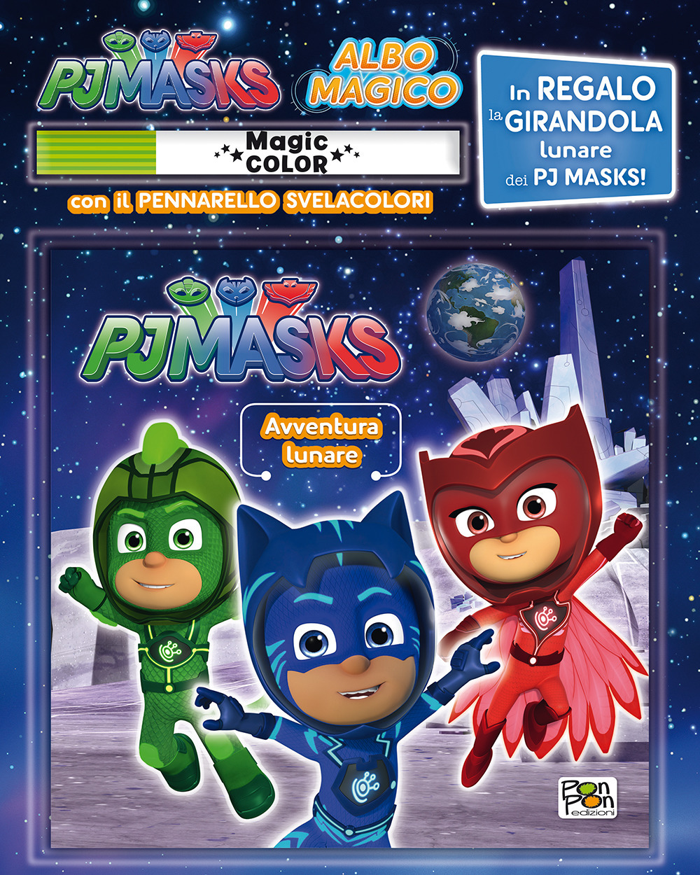 Avventura lunare. Albo magico. Pj Masks. Con pennarello svelacolori