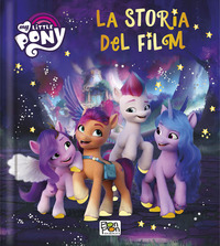 MY LITTLE PONY LA STORIA DEL FILM di BULCIOLU FEDERICA