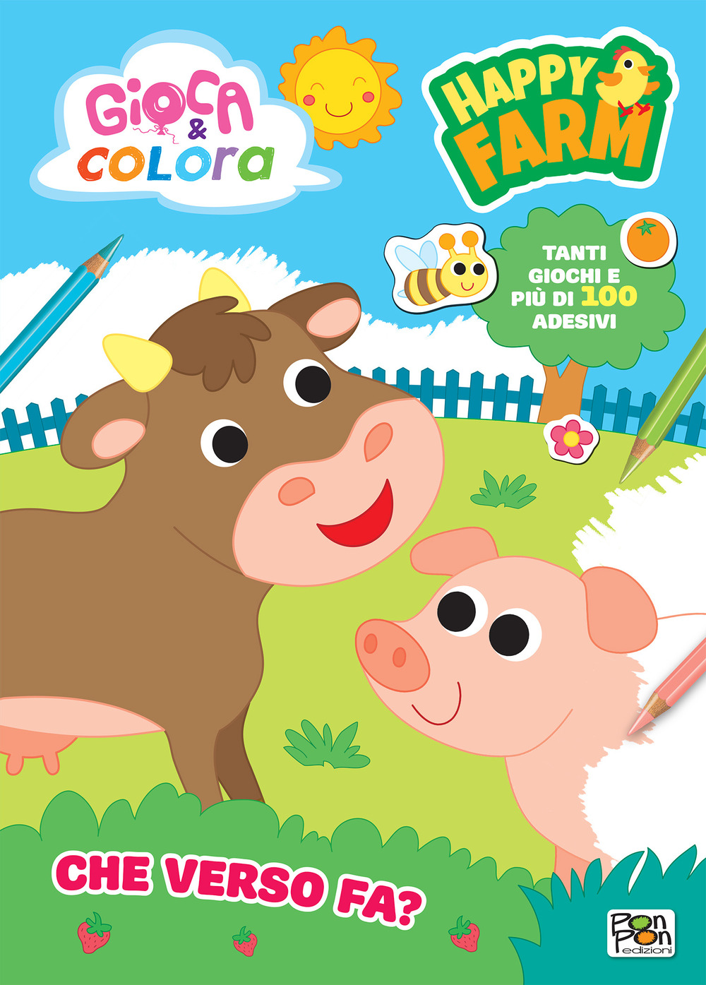 Che verso fa? Happy farm. Gioca e colora. Con adesivi. Ediz. a colori. Con QR code. Con flash card degli animali