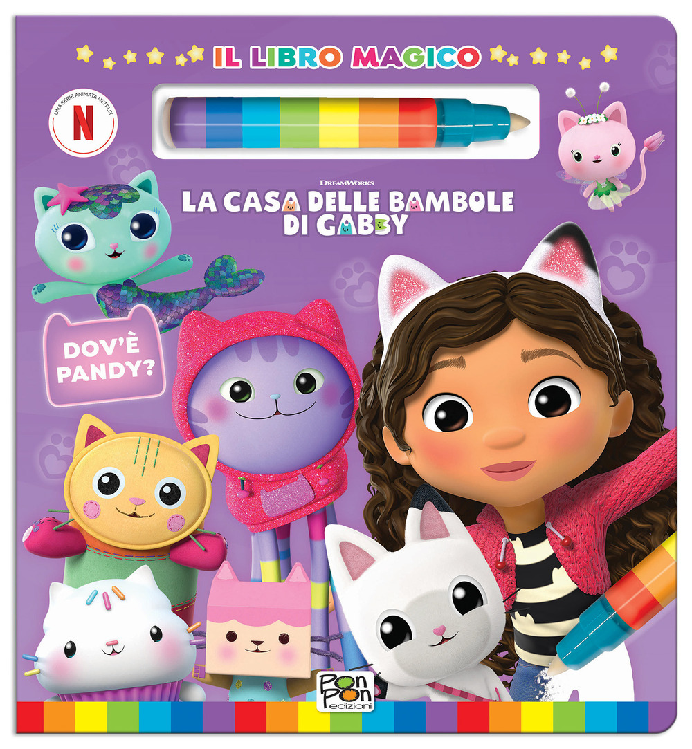 Dov'è Pandy? La casa delle bambole di Gabby. Il libro magico. Ediz. a colori. Con pennarello ad acqua