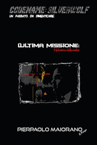 Copertina di: L'ultima missione. Nel mirino della mafia!