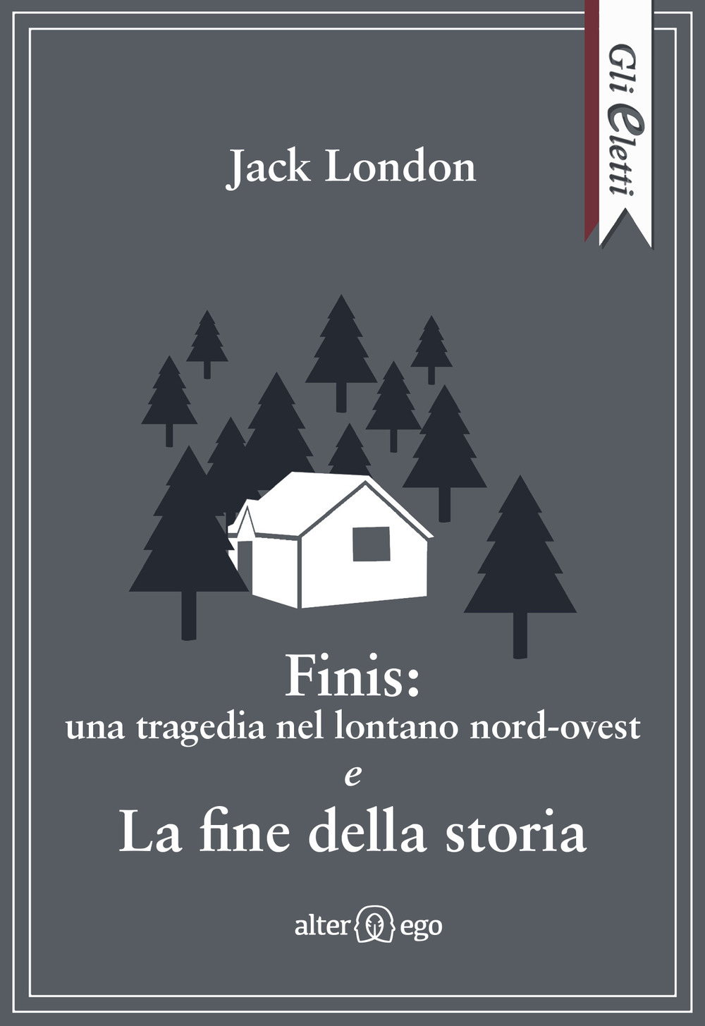 Finis: una tragedia nel lontano nord-ovest e La fine della storia