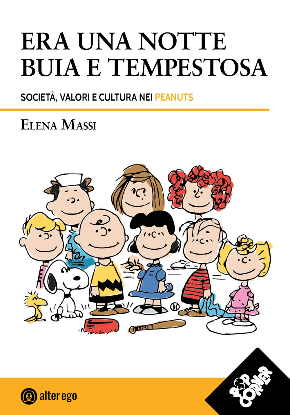 Era una notte buia e tempestosa. Società, valori e cultura nei Peanuts