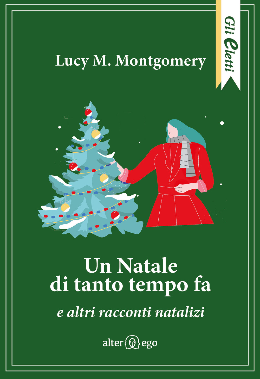 Un Natale di tanto tempo fa e altri racconti natalizi