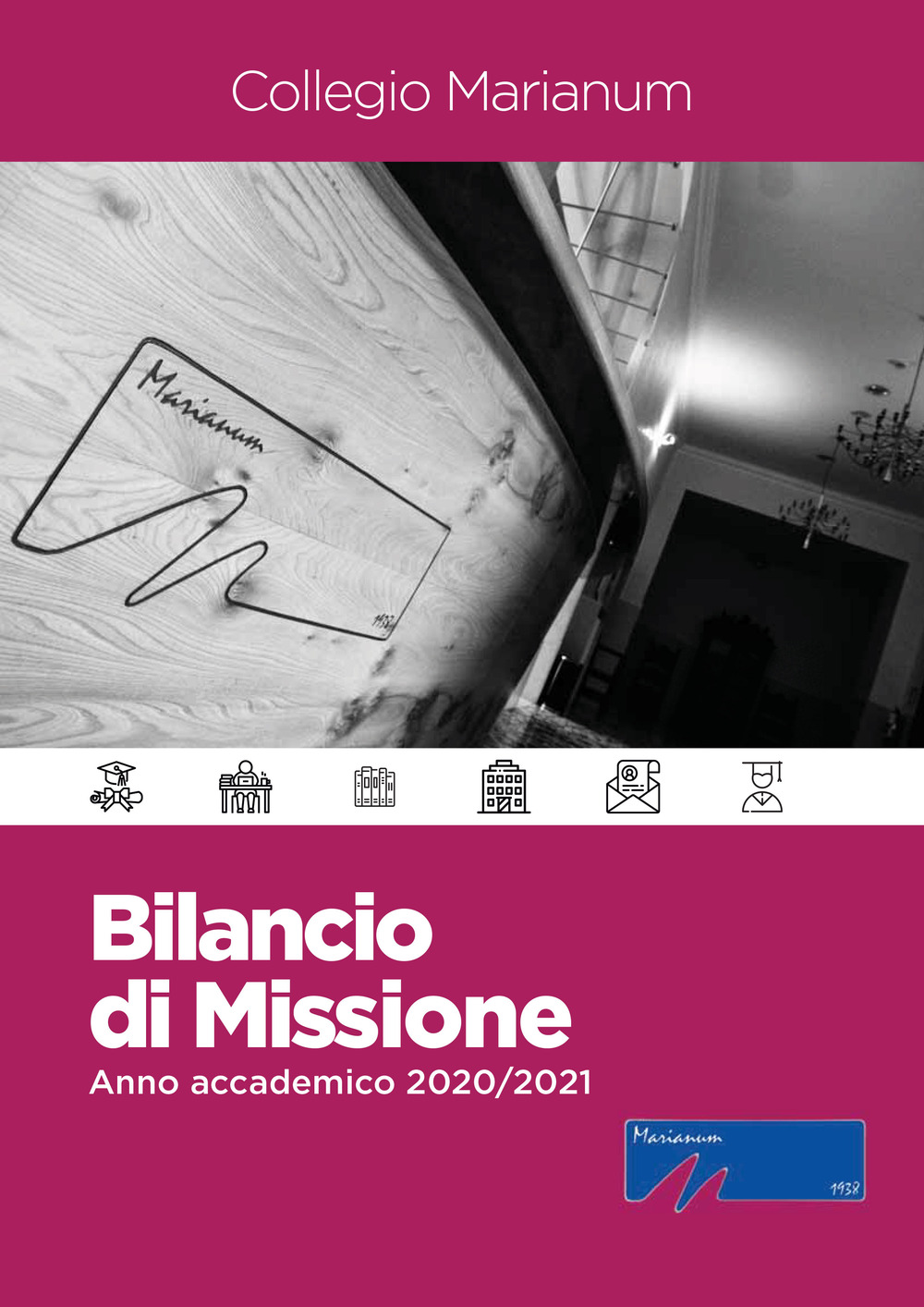 Collegio Marianum. Bilancio di missione. Anno accademico 2020-2021