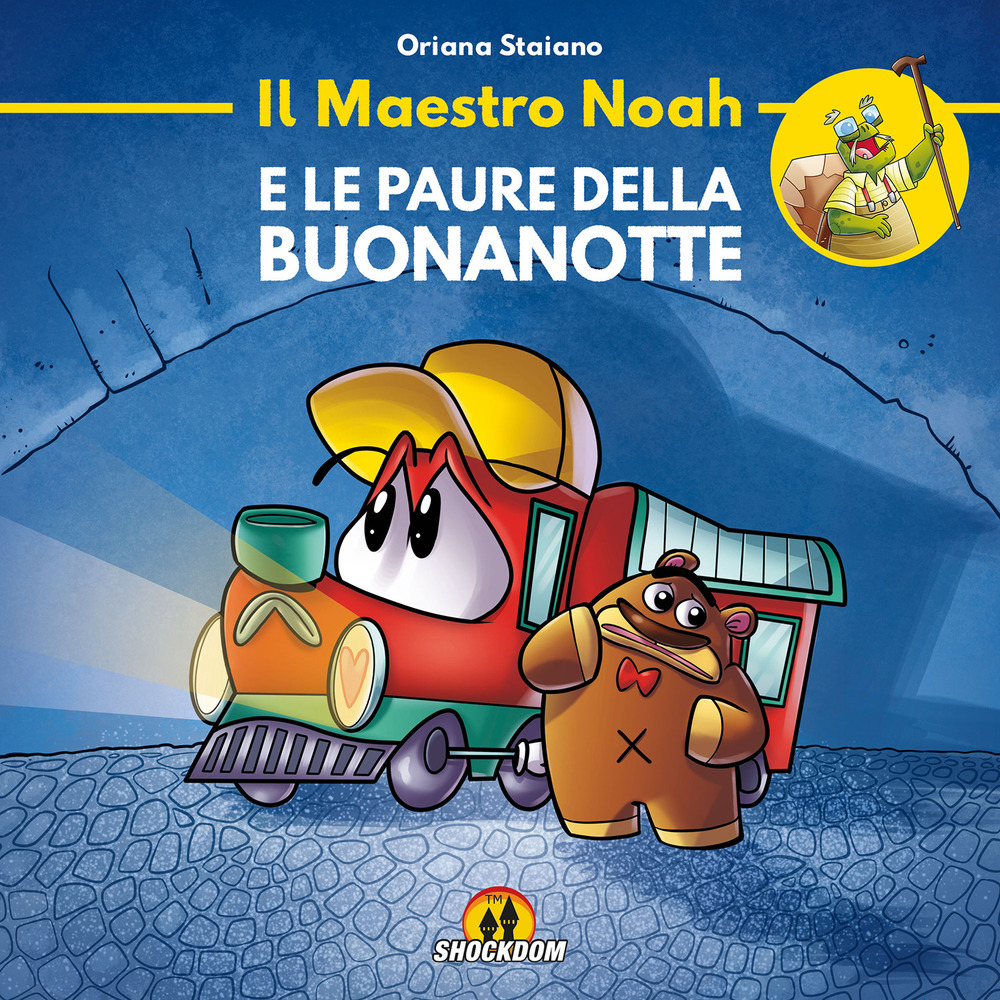 Il maestro Noah e le paure della buonanotte. Ediz. illustrata