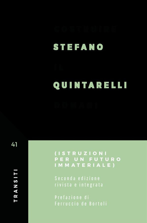 Costruire il domani. Istruzioni per un futuro immateriale