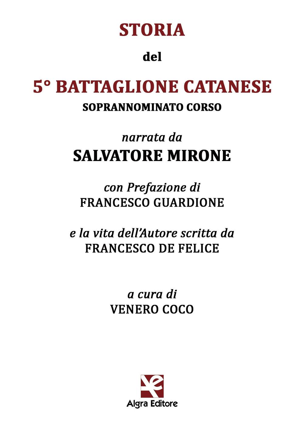 Storia del 5° Battaglione Catanese. Soprannominato Corso