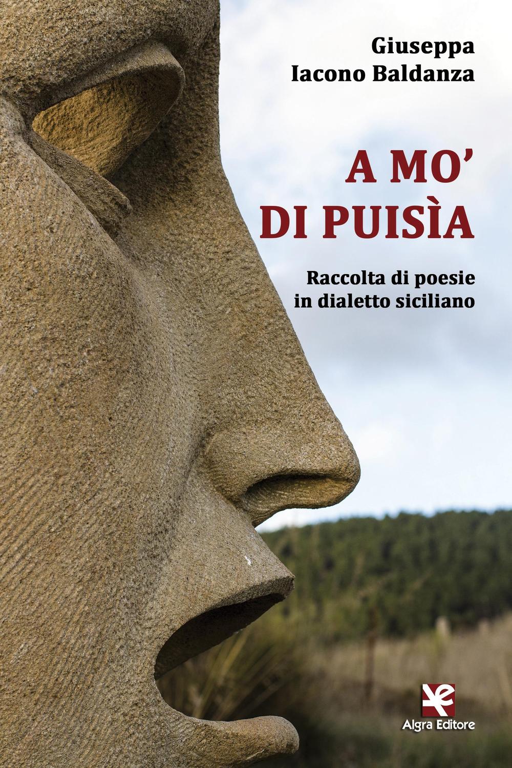 A mo' di puisìa. Raccolta di poesie in dialetto siciliano