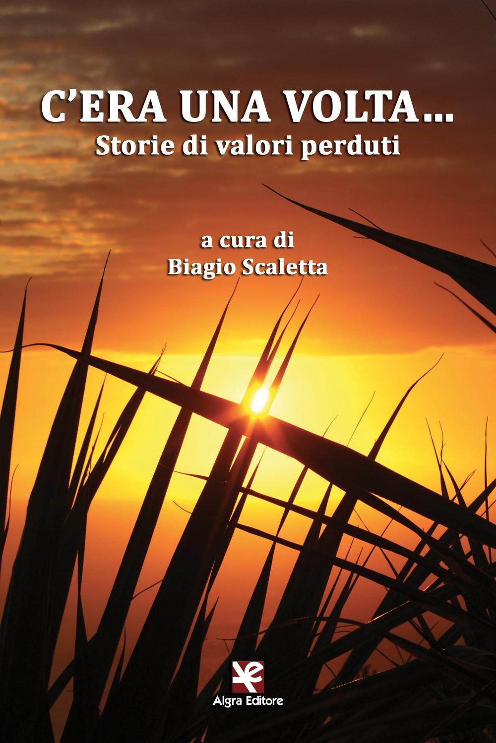 C'era una volta... Storie di valori perduti