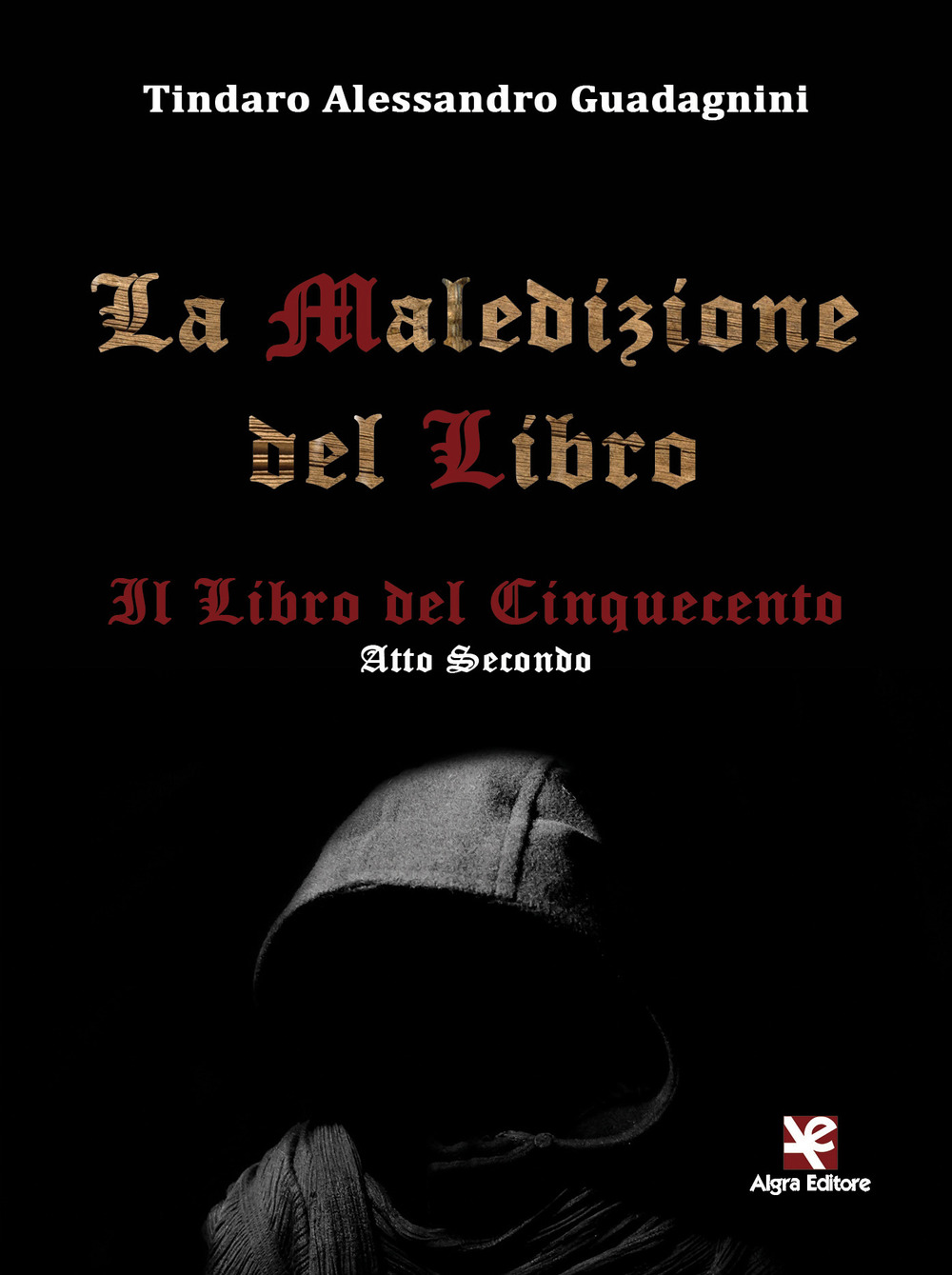 La maledizione del libro. Il libro del Cinquecento. Vol. 2