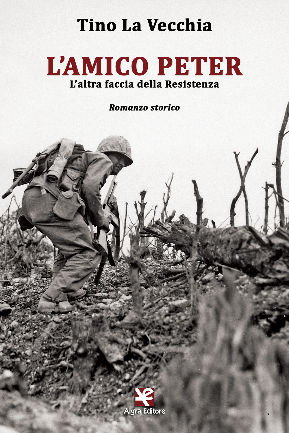 L'amico Peter. L'altra faccia della Resistenza