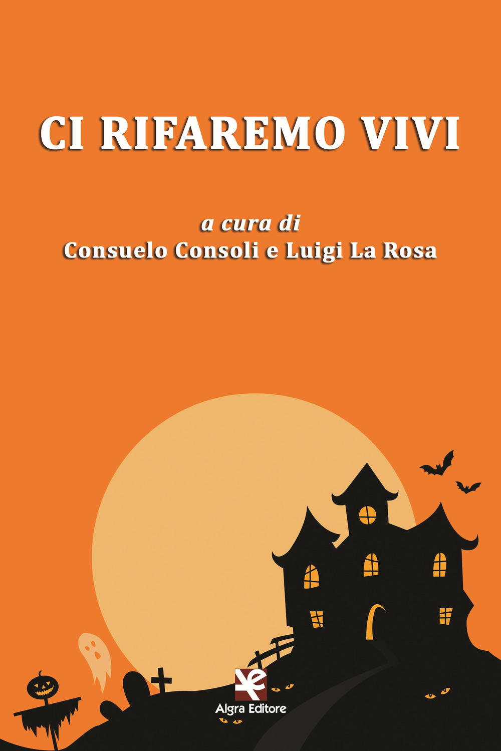 Ci rifaremo vivi