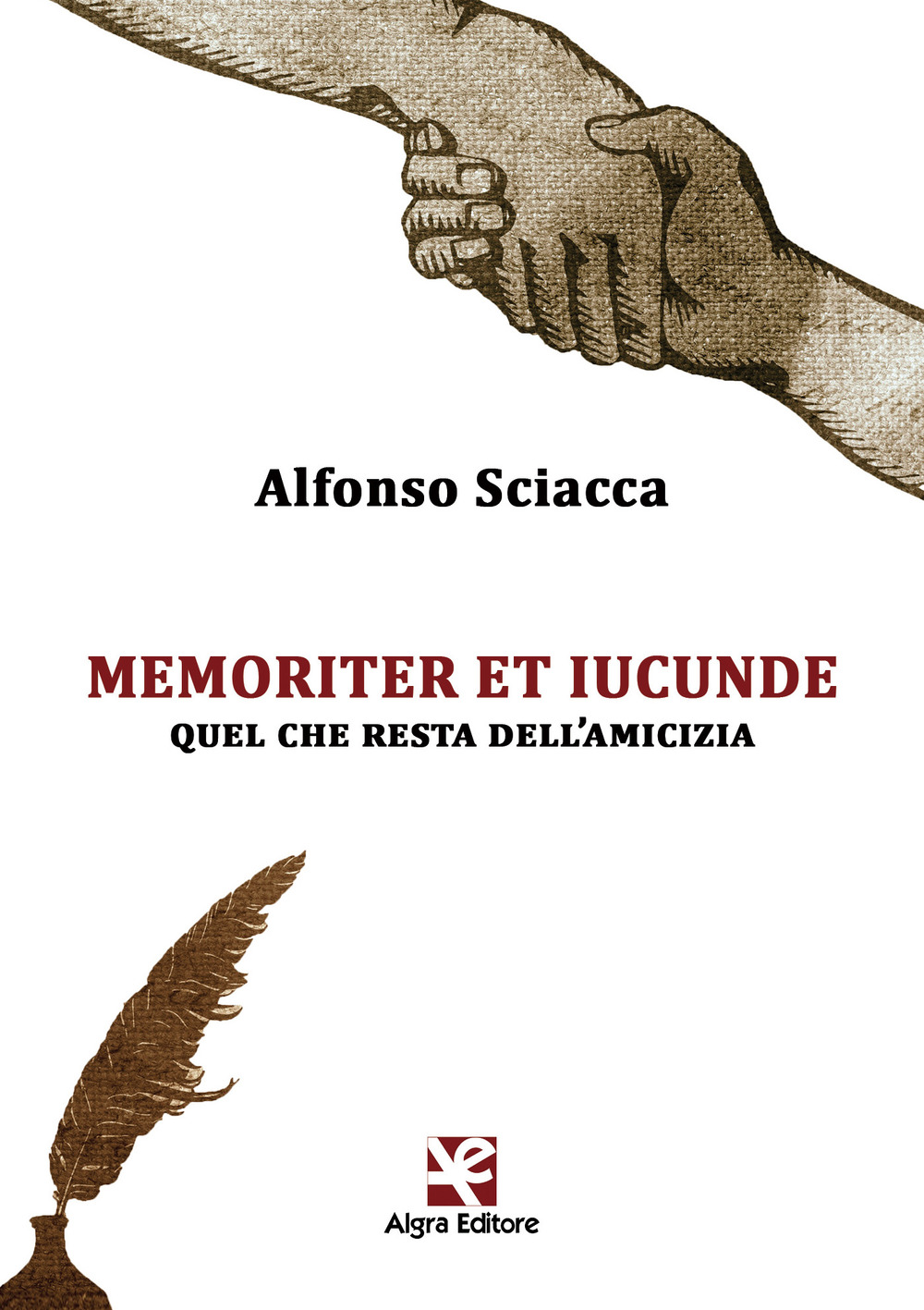 Memoriter et iucunde. Quel che resta dell'amicizia