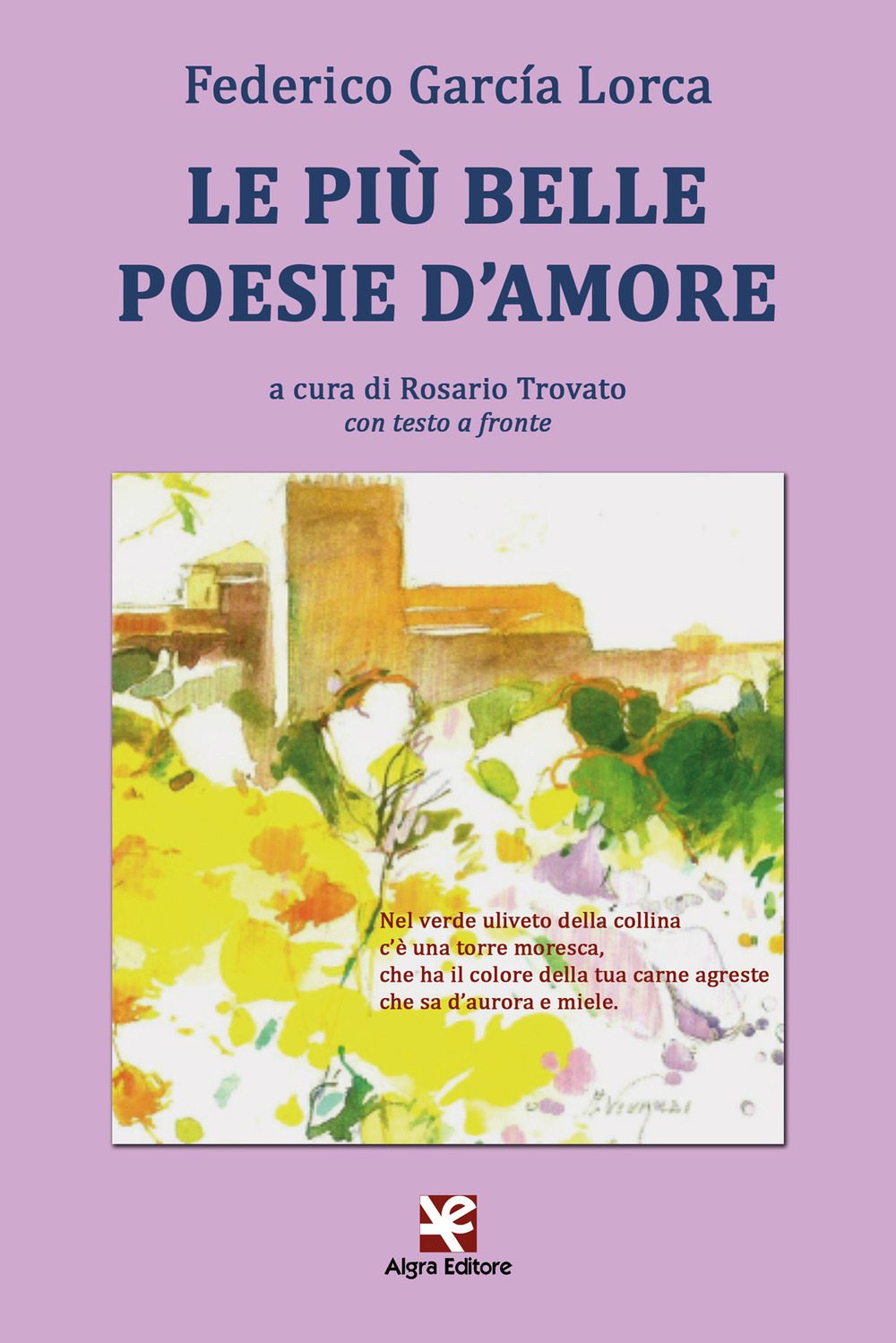 Le più belle poesie d'amore. Testo spagnolo a fronte. Ediz. multilingue