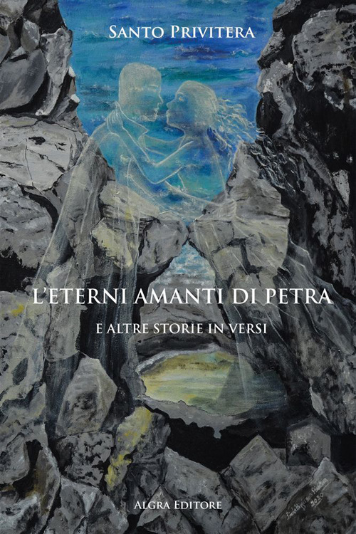 L'eterni amanti di petra e altre storie in versi