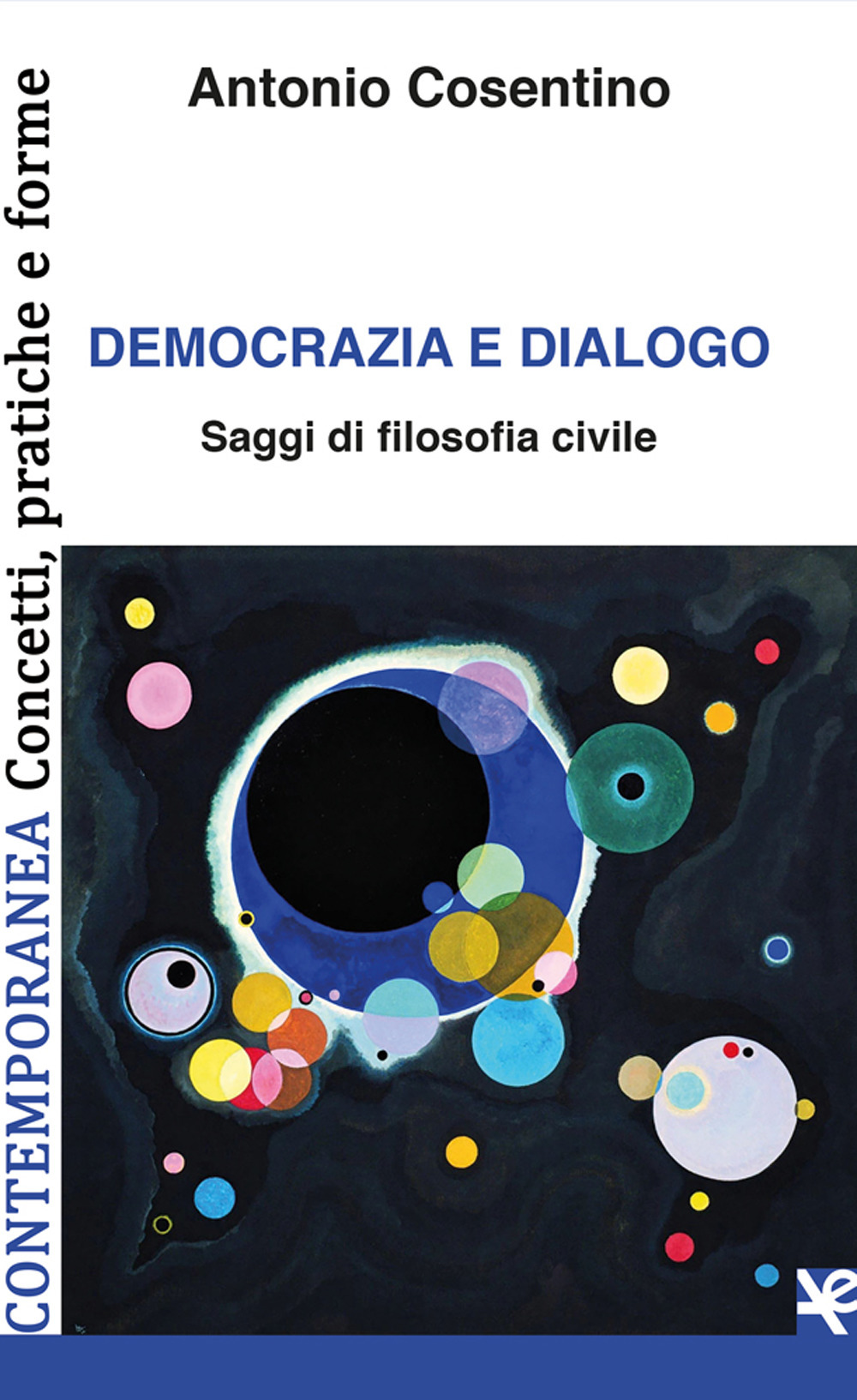 Democrazia e dialogo. Saggi di filosofia civile
