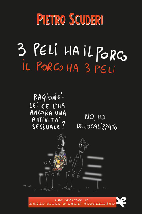 3 peli ha il porco, il porco ha 3 peli