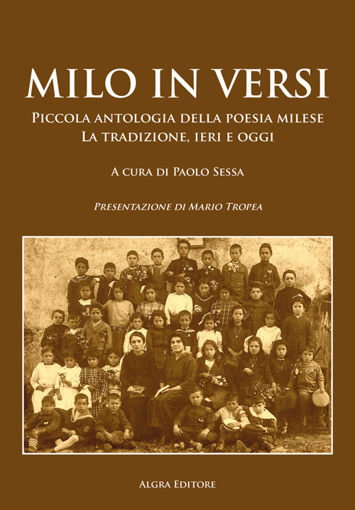Milo in versi. Piccola antologia della poesia milese. La tradizione, ieri e oggi