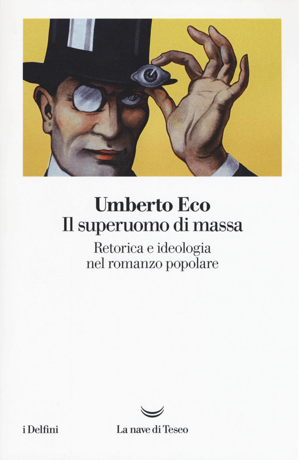 Il superuomo di massa. Retorica e ideologia nel romanzo popolare