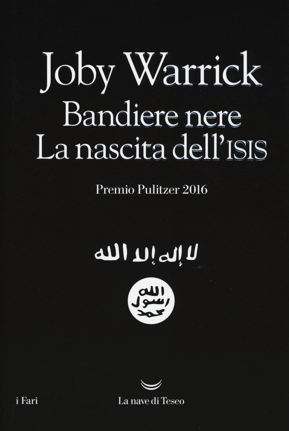 Bandiere nere. La nascita dell'Isis