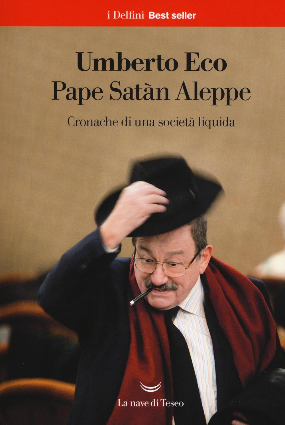 Pape Satàn Aleppe. Cronache di una società liquida