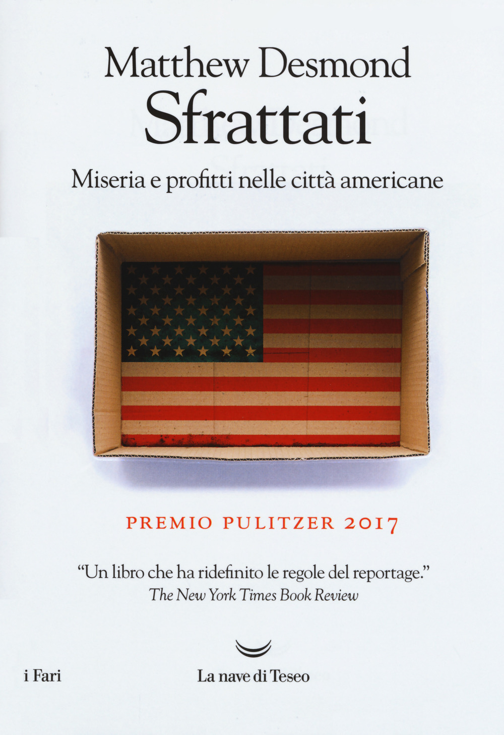 Sfrattati. Miseria e profitti nelle città americane